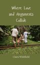 Where Love and Arguments Collide, Whitfield Clara