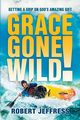 Grace Gone Wild!, Jeffress Robert