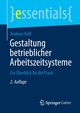 Gestaltung betrieblicher Arbeitszeitsysteme, Hoff Andreas