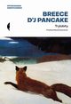 Trylobity, Pancake Breece