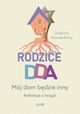 Rodzice DDA Mj dom bdzie inny, Szczerbaty Joanna