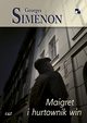 Maigret i hurtownik win, Simenon Georges