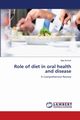 Role of diet in oral health and disease, Kumar Ajay