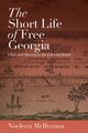 The Short Life of Free Georgia, McIlvenna Noeleen