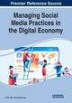 Managing Social Media Practices in the Digital Economy, 