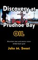 Discover at Prudhoe Bay, Sweet John M.