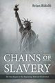 Chains of Slavery, Ridolfi Brian