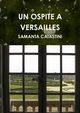 UN OSPITE A VERSAILLES, CATASTINI SAMANTA