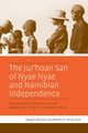 The Ju/'hoan San of Nyae Nyae and Namibian Independence, Biesele Megan
