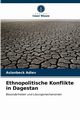 Ethnopolitische Konflikte in Dagestan, Adiev Aslanbeck