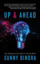 Up and Ahead, Bindra Sunny