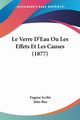 Le Verre D'Eau Ou Les Effets Et Les Causes (1877), Scribe Eugene