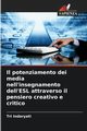 Il potenziamento dei media nell'insegnamento dell'ESL attraverso il pensiero creativo e critico, Indaryati Tri