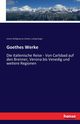 Goethes Werke, Goethe Johann Wolfgang von