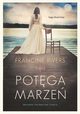 Potga marze, Rivers Francine