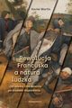 Rewolucja Francuska a natura ludzka, Xavier Martin