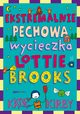 Ekstremalnie pechowa wycieczka Lottie Brooks, Kirby Katie