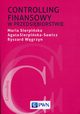 Controlling finansowy w przedsibiorstwie, Sierpiska Maria, Sierpiska-Sawicz Agata, Wgrzyn Ryszard