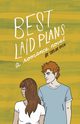 Best Laid Plans, Rush Taylor