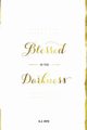 Blessed in the Darkness, Rye S.J.