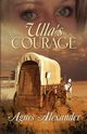 Ulla's Courage, Alexander Agnes