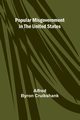 Popular misgovernment in the United States, Byron Cruikshank Alfred