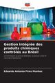 Gestion intgre des produits chimiques contrls au Brsil, Munhoz Eduardo Antonio Pires