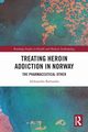 Treating Heroin Addiction in Norway, Bartoszko Aleksandra