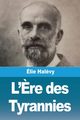 L'?re des Tyrannies, Halvy lie