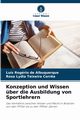 Konzeption und Wissen ber die Ausbildung von Sportlehrern, de Albuquerque Lus Rogrio