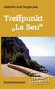Die Taunus-Ermittler Band 13 Treffpunkt ?La Seu