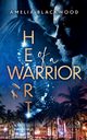 Heart Of A Warrior, Blackwood Amelia