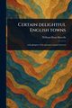 Certain Delightful English Towns, Howells William Dean