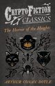 The Horror of the Heights (Cryptofiction Classics - Weird Tales of Strange Creatures), Doyle Arthur Conan
