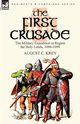 The First Crusade, Krey August C.