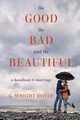 The Good, the Bad, and the Beautiful, Doyle G. Wright