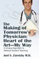 The Making of Tomorrow's Physician, Zaretzky MD Joel S