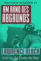 Am Rand des Abgrunds, Block Lawrence