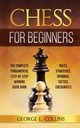CHESS FOR BEGINNERS, Collins George L.