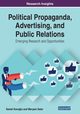 Political Propaganda, Advertising, and Public Relations, 