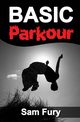 Basic Parkour, Fury Sam