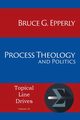 Process Theology and Politics, Epperly Bruce G