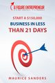 6 Figure Entrepreneur, Sanders Maurice