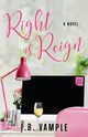 Right as Reign, Vample J.B.