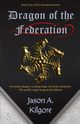 Dragon of the Federation, Kilgore Jason A