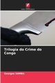 Trilogia do Crime do Congo, Samba Georges