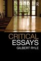 Critical Essays, Ryle Gilbert