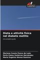 Dieta e attivit? fisica nel diabete mellito, Cossio Ponce de Len Mariana
