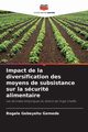 Impact de la diversification des moyens de subsistance sur la scurit alimentaire, Gebeyehu Gemede Bogale