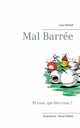 Mal barre, Vernet Lou